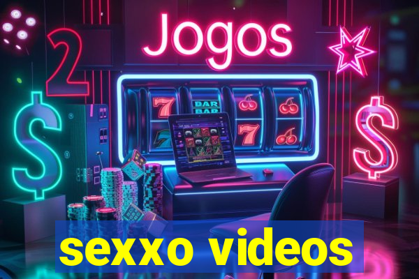 sexxo videos